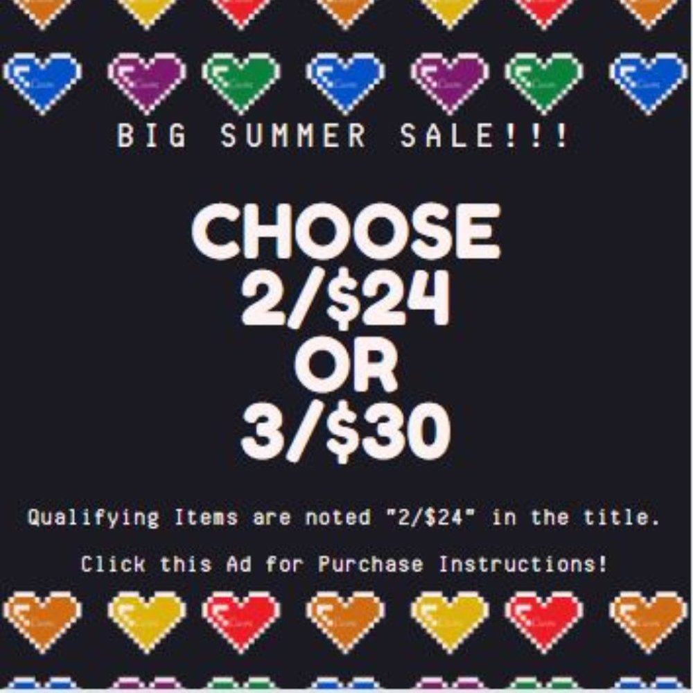 2/$24 OR 3/$30 SALE!!!